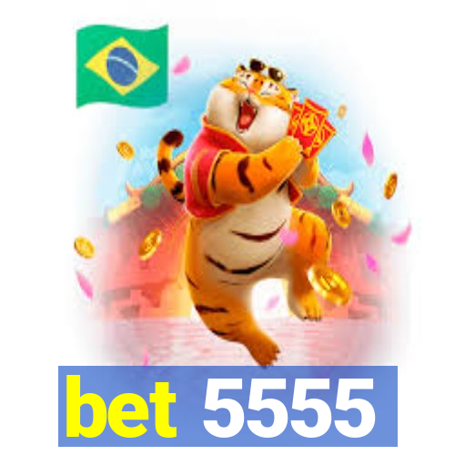 bet 5555